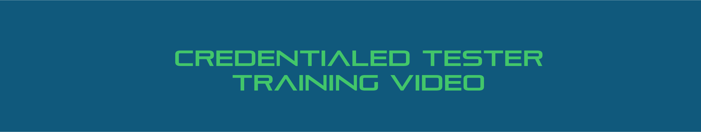 Tester Training Video